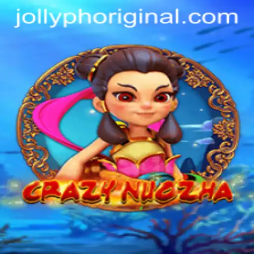 CrazyNuoZha: Dive into the Exciting World of Jollyph Original