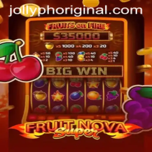 FruitNovaSuper: The Ultimate Jollyph Original Experience