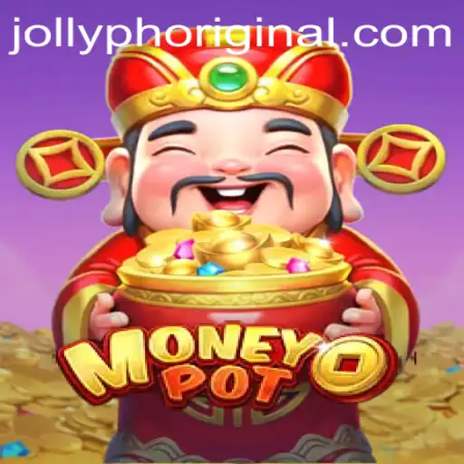 Explore the Thrilling World of MoneyPot: Jollyph Original