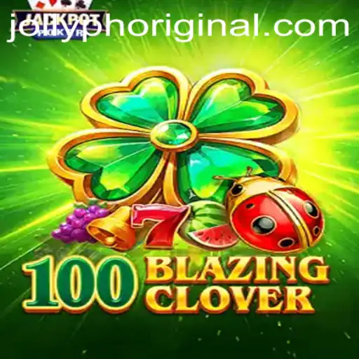 Unveiling 100BlazingClover: A Jollyph Original